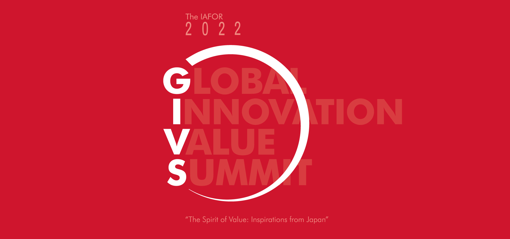 The IAFOR Global Innovation & Value Summit (GIVS)